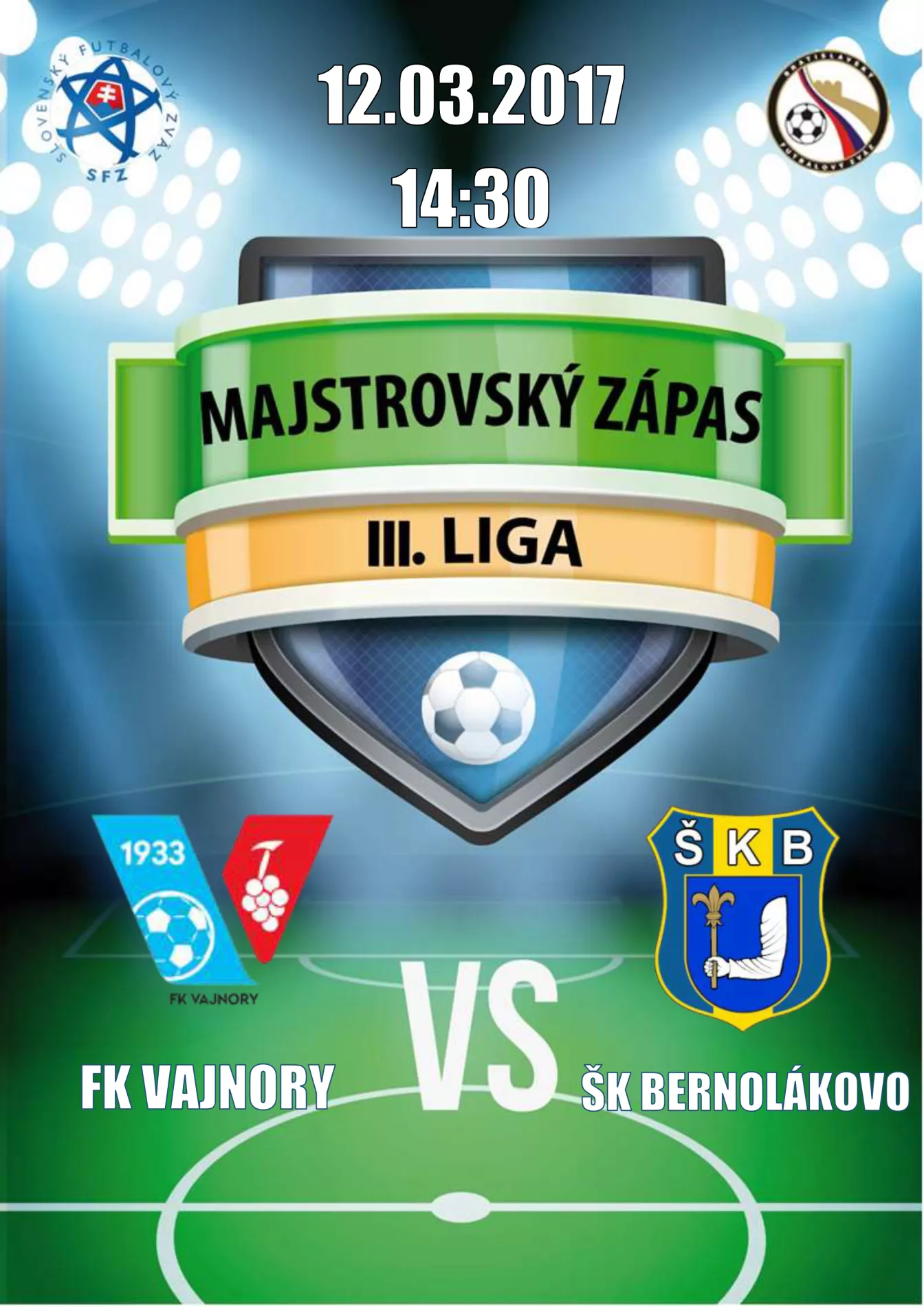 Futbalový zápas FK Vajnory - ŠK Bernolákovo 12. marec 2017