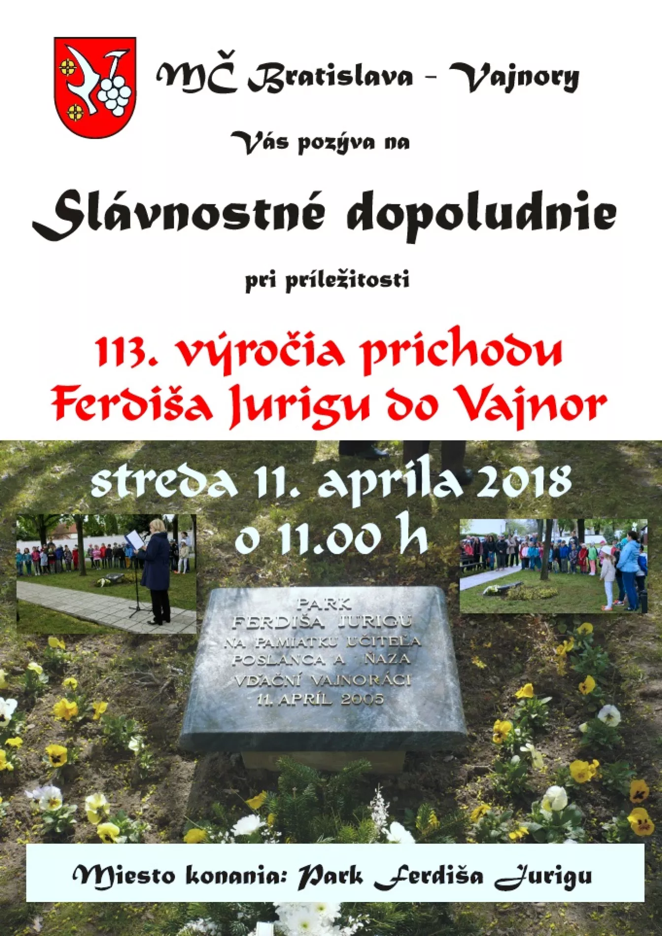 113. výročie príchodu Ferdiša Jurigu do Vajnor 11. apríla 2018