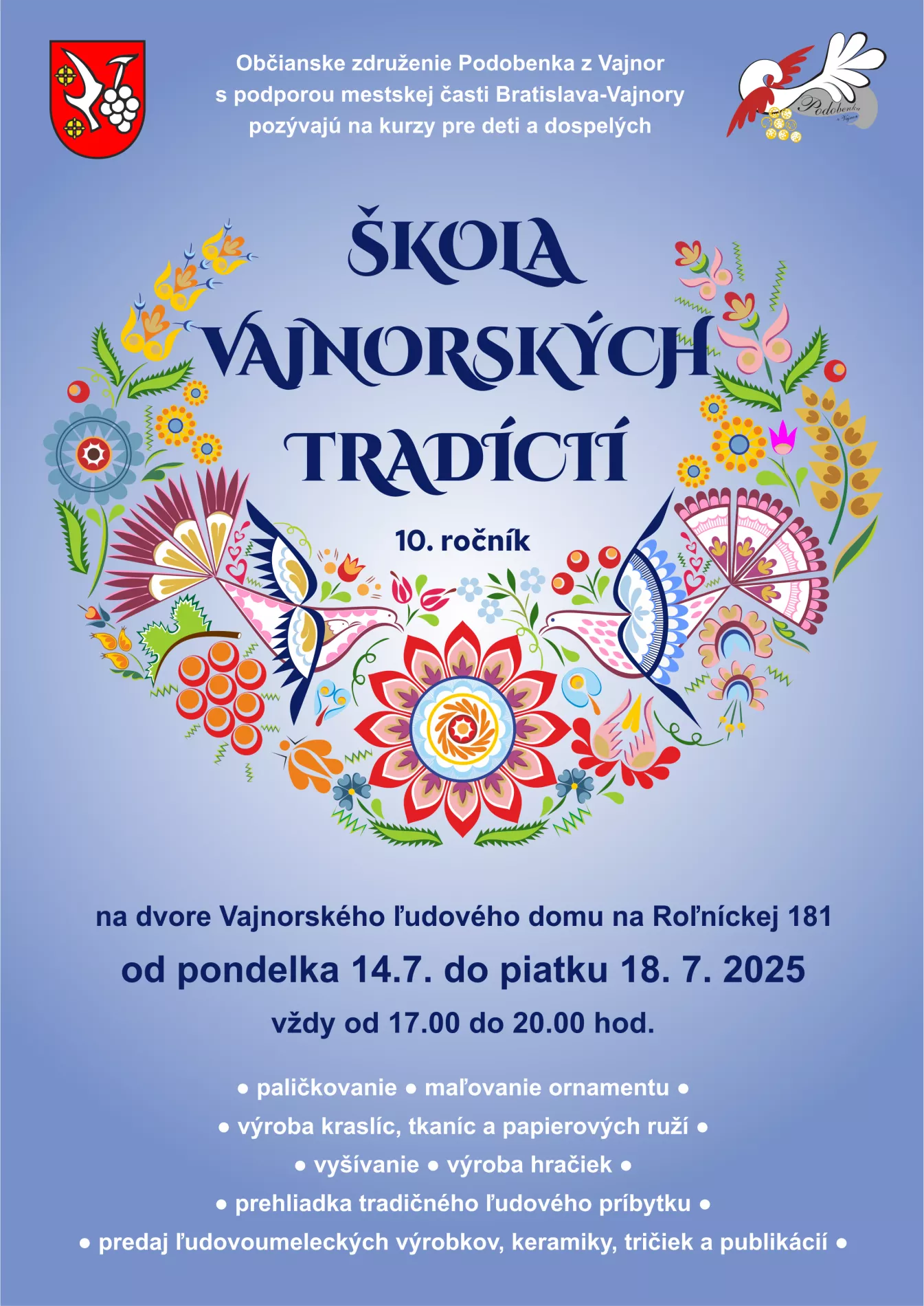 Letná ŠKOLA VAJNORSKÝCH TRADÍCIÍ - 10. ročník