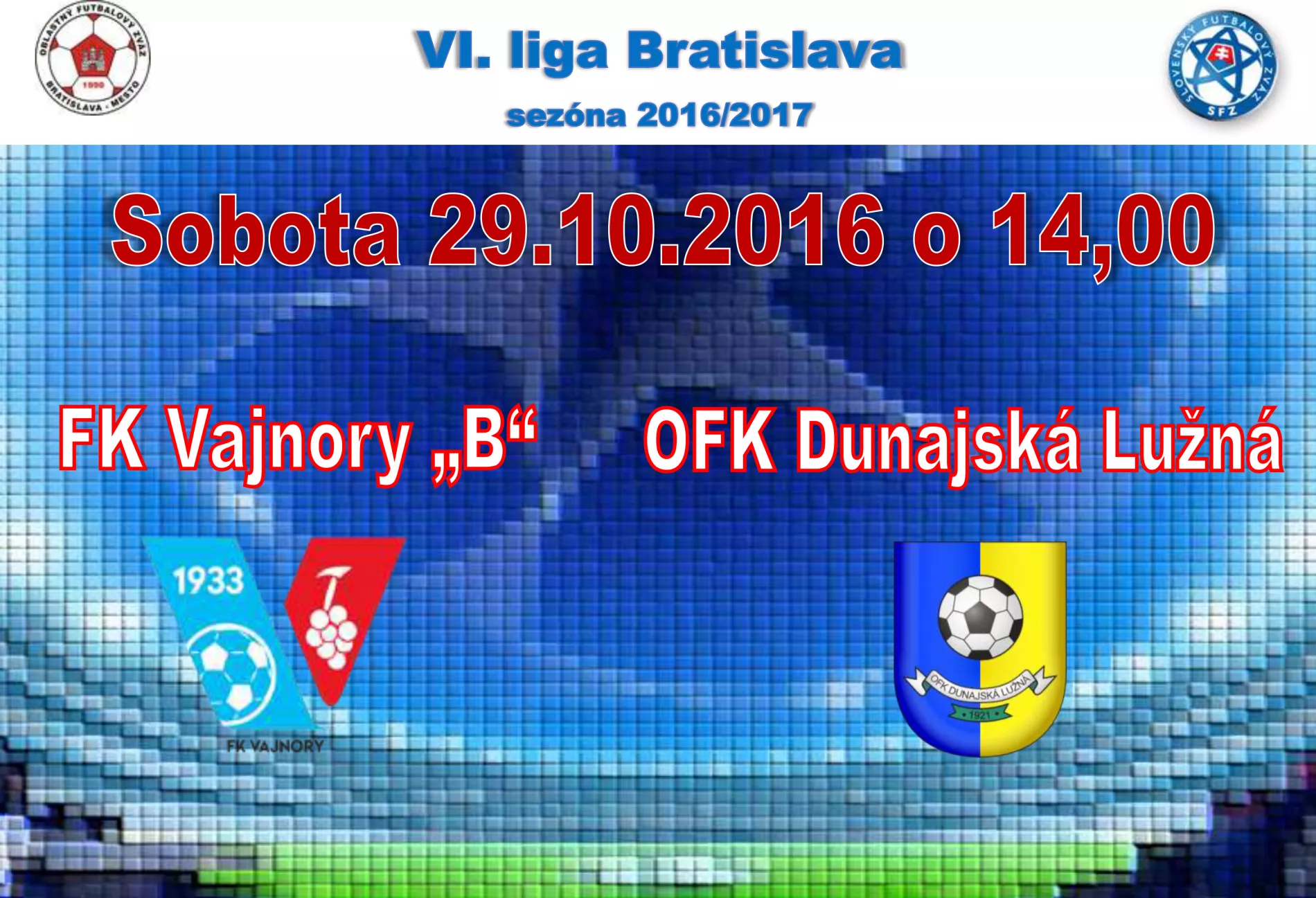 Futbalový zápas FK Vajnory „B“ – OFK Dunajská Lužná 