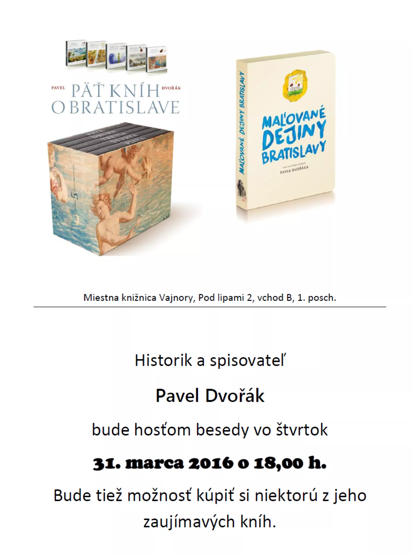 Beseda s historikom a spisovateľom P. Dvořákom 31.3.2016
