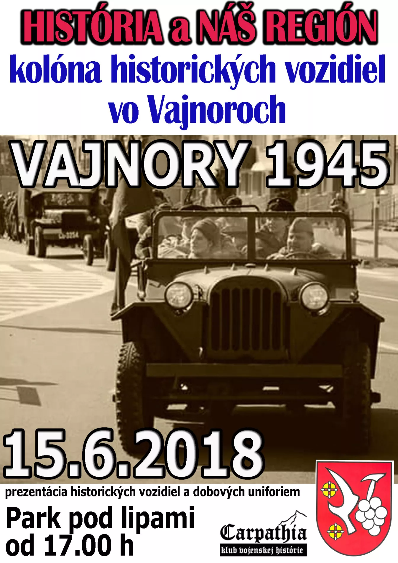 Prehliadka historických vozidiel a dobových uniforiem vo Vajnoroch 15. júna (piatok)
