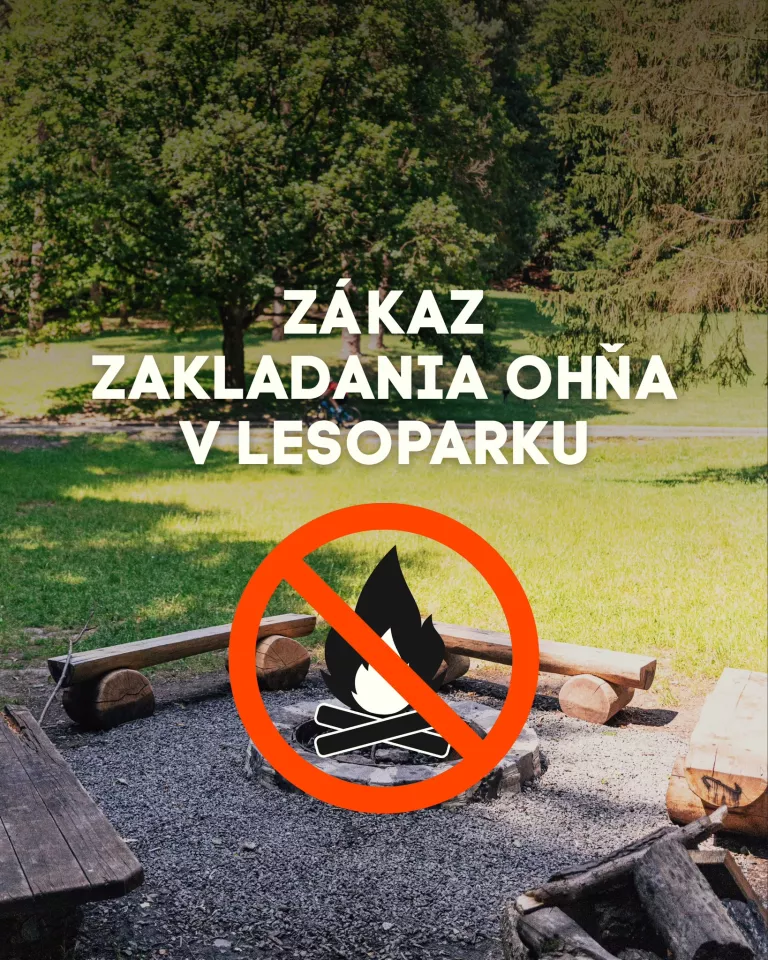 ZÁKAZ ZAKLADANIA OHŇA V LESOCH A ICH OCHRANNOM PÁSME