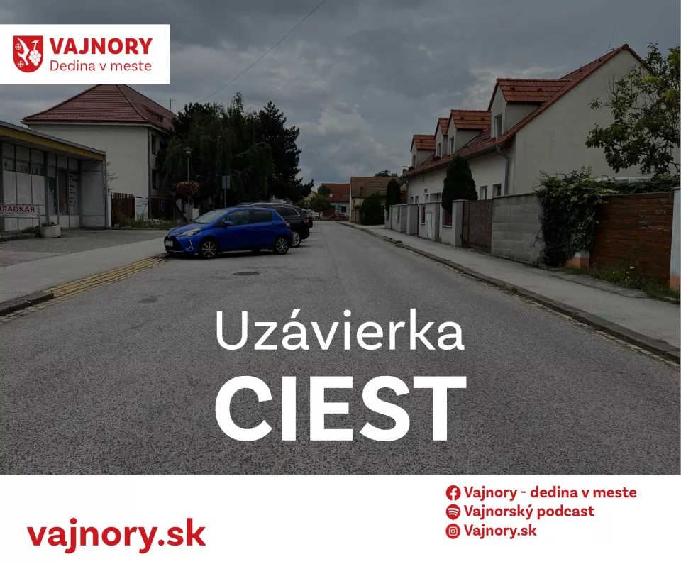 Uzávierka ciest počas Dní Vajnor